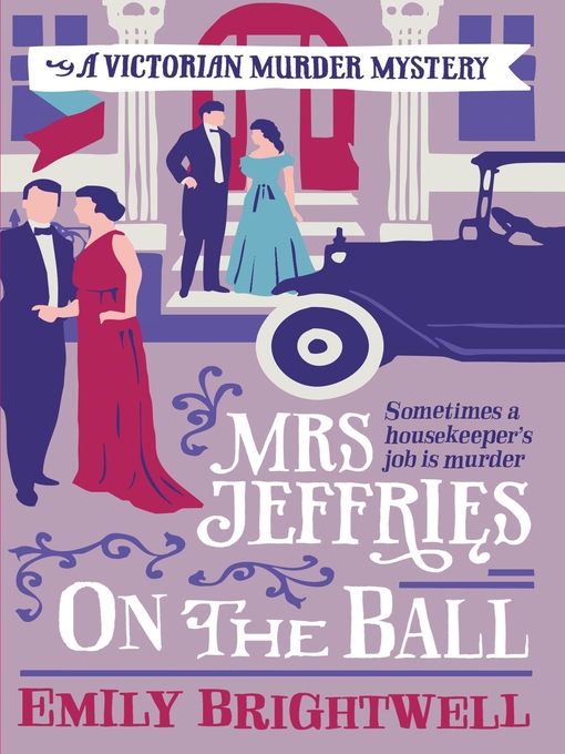 Title details for Mrs Jeffries On the Ball by Emily Brightwell - Available